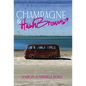 Champagne & HashBrowns - Hardcover