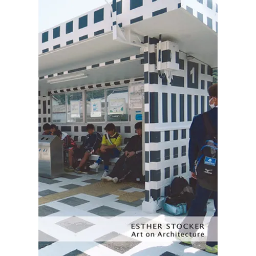 Esther Stocker: Art on Architecture - Paperback