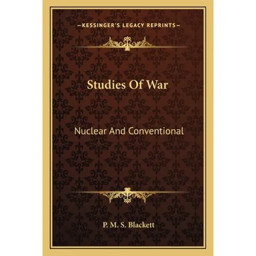 Studies of War: Nuclear and Conventional - Paperback