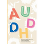AuDHD: Blooming Differently - Paperback