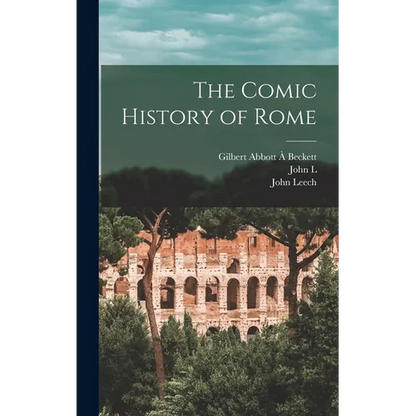 The Comic History of Rome - Hardcover