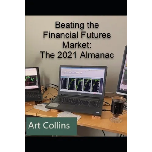 Beating the Financial Futures Market: The 2021 Almanac - Paperback