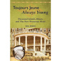 Toujours Jeune - Always Young: Thousand Islands, Emery, and The New Frontenac Hotel - Paperback