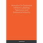 Remarks On Existential Nihilism: Labelling, Narcissism and Existential Maturity - Paperback