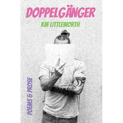 Doppelgänger: Poems & Prose - Paperback