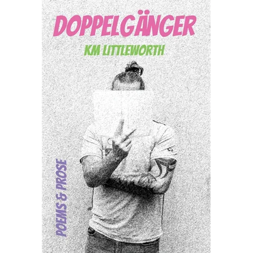Doppelgänger: Poems & Prose - Paperback