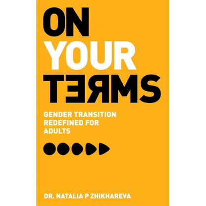 On Your Terms: Gender Transition Redefined for Adults - Paperback