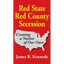 Red State - Red County Secession - Hardcover
