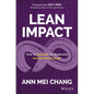 Lean Impact: How to Innovate for Radically Greater Social Good - Hardcover