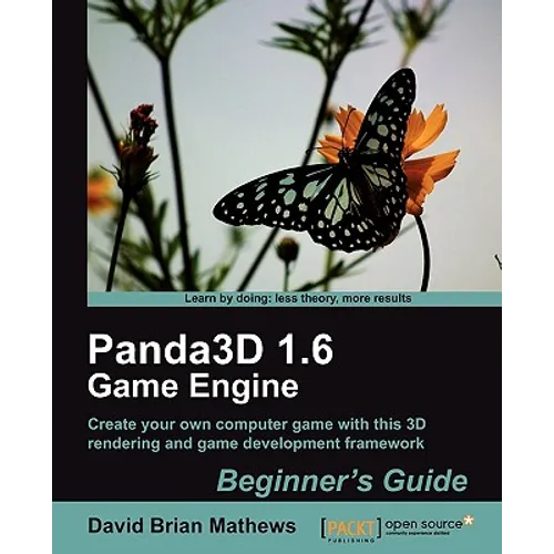Panda3d 1.6 Game Engine Beginner's Guide - Paperback