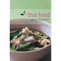 Thai Food: [A Cookbook] - Hardcover