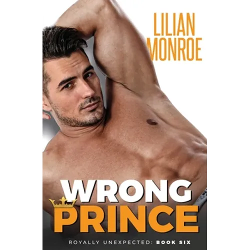 Wrong Prince: An Accidental Pregnancy Romance - Paperback