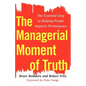 The Managerial Moment of Truth: The Essential Step in Helping People Improve Performance - Paperback