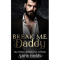 Break Me, Daddy: A Dark Irish Mafia Romance - Paperback