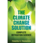 The Climate Change Solution - Paperback