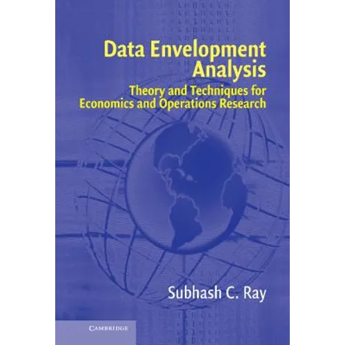 Data Envelopment Analysis: Theory and Techniques for Economics and Operations Research - Hardcover