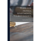 Plans for Hotels, Apartments, Tourist Courts - Hardcover