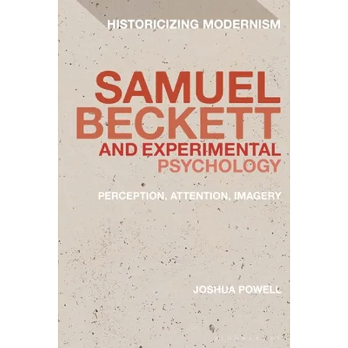 Samuel Beckett and Experimental Psychology: Perception, Attention, Imagery - Paperback