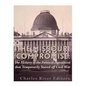The Missouri Compromise: The History of the Political Agreement that Temporarily Staved Off Civil War - Paperback