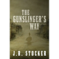 The Gunslinger's Way - Paperback