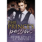The Prince's Passion: A Fake Engagement Royalty Romance - Paperback