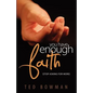You Have Enough Faith Stop Asking for More - Paperback