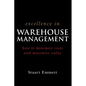 Excellence in Warehouse Management - Paperback