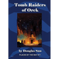 Tomb Raiders of Orek: Places by the Way #11 - Paperback