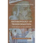 Anthropology of Transformation: From Europe to Asia and Back - Hardcover