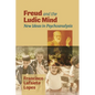 Freud and the Ludic Mind: New Ideas in Psychoanalysis - Paperback