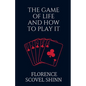 The Game of Life and How to Play It - Paperback