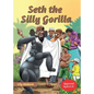Seth the Silly Gorilla - Paperback