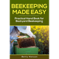 BeeKeeping Made Easy: Practical Handbook for Backyard Beekeeping - Paperback