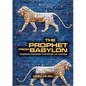 The Prophet From Babylon: Understanding The Book Of Daniel - Paperback