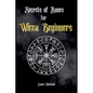 Secrets of Runes for Wicca Beginners: Start to learn how to Use Runes if you are an absolute wicca Beginner. How to become a Witch with the Ancient Kn - Paperback