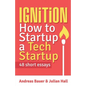 Ignition: How to Startup a Tech Startup - Paperback