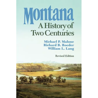 Montana: A History of Two Centuries - Paperback