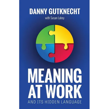 Meaning At Work: And Its Hidden Language - Paperback