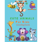 Cute Animals For Kids Coloring Book: Animals Coloring book For Kids (100 Pages) - Paperback