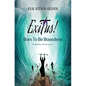 Exitus! Born to be Boundless: A Weekly Devotional - Hardcover