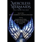 Merciless Mermaids: Tails from the Deep - Paperback