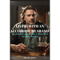 Living with an Alcoholic Husband: The Ultimate Guide on How to Deal with an Alcoholic Husband - Paperback