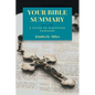 Your Bible Summary: A Guide to Scripture Passages - Paperback
