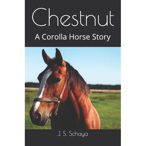Chestnut: A Corolla Horse Story - Paperback