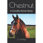 Chestnut: A Corolla Horse Story - Paperback