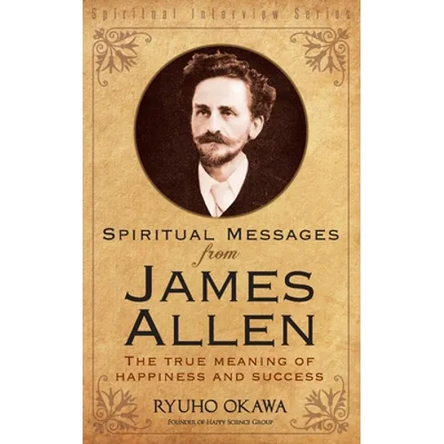 Spiritual Messages from James Allen - Paperback