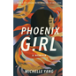 Phoenix Girl: A Memoir - Paperback