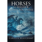 Horses to Higher Consciousness: Riding The Cosmic Current - Paperback