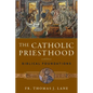 The Catholic Priesthood: Biblical Foundations - Paperback