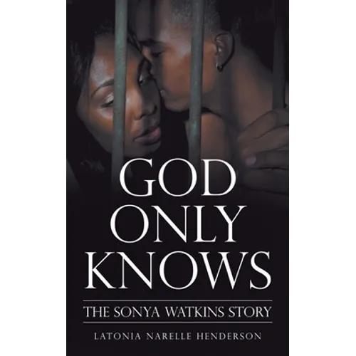 God Only Knows: The Sonya Watkins Story - Paperback
